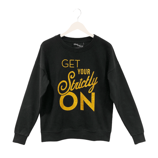 Strictly Come Dancing - Get Your Strictly On Women's Crew Sweat
