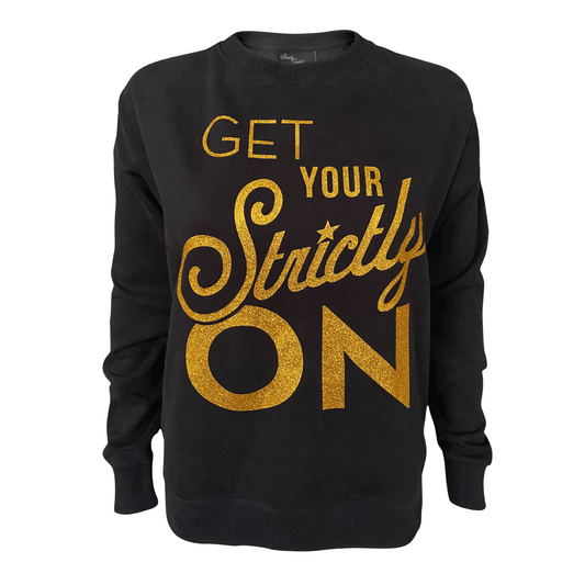 Strictly Come Dancing - Get Your Strictly On Women's Crew Sweat